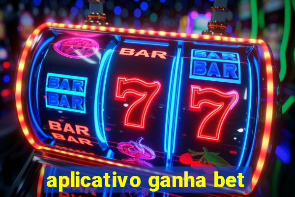 aplicativo ganha bet